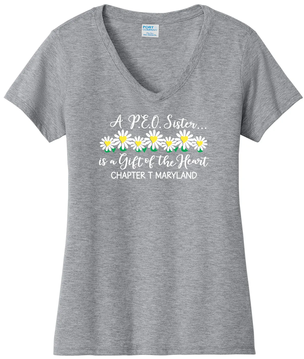 A P.E.O. Sister is a Gift of the Heart  . . . . Chapter T . . . . . . . Cotton Tee VNeck or Crew Neck . . . .Ladies Fashion Fit