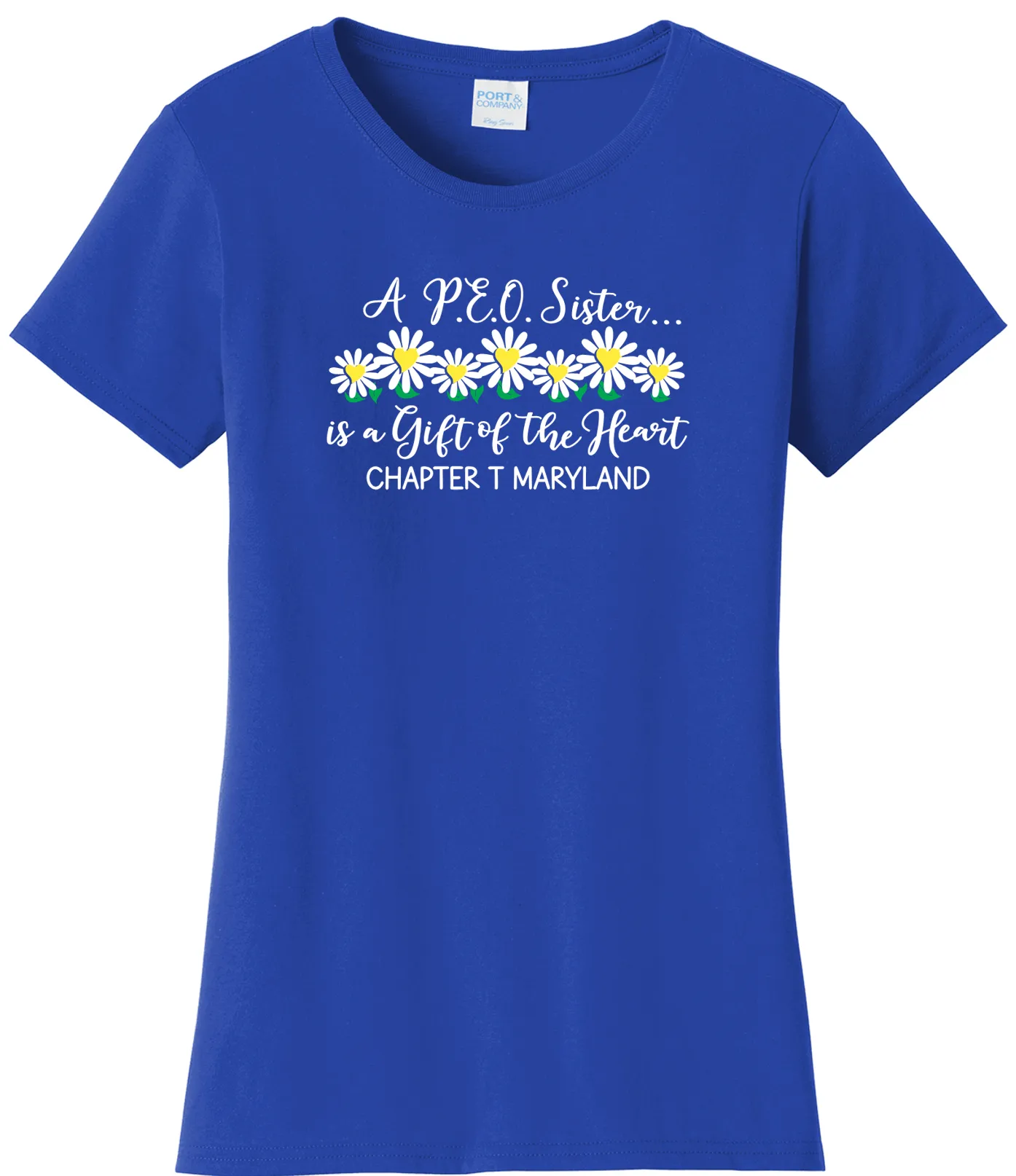 A P.E.O. Sister is a Gift of the Heart  . . . . Chapter T . . . . . . . Cotton Tee VNeck or Crew Neck . . . .Ladies Fashion Fit