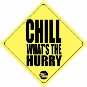 Car Glass Sticker - Chill What's the Hurry